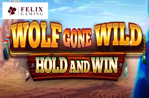 Wolf Gone Wild Hold and Win